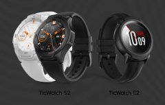 运动智能手表 出门问问TicWatch S2和E2正式发布