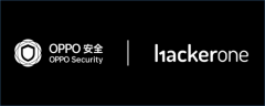 OPPO安全与HackerOne战略合作全面升级，深度布局安全新生态